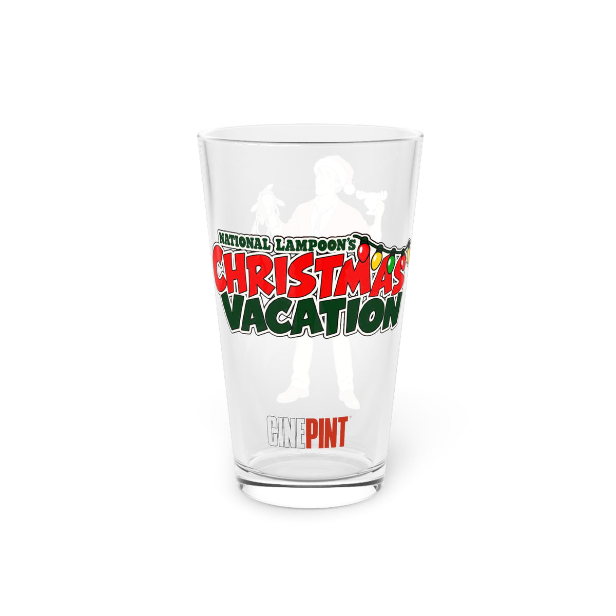 Christmas Vacation CinePint Glass | Clark Griswold