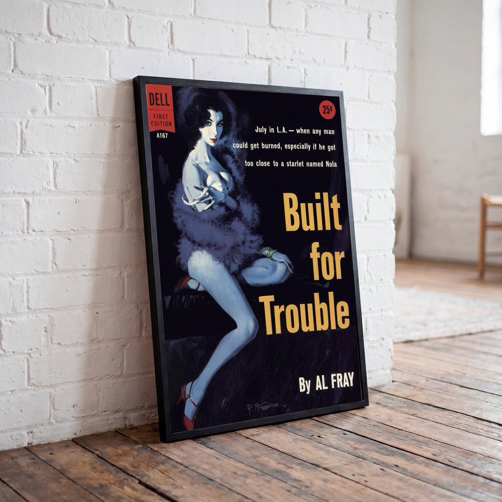 Built for Trouble