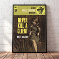 Never Kill A Client