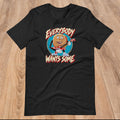Better Off Dead - Everybody Wants Some Burger Unisex Shirt
