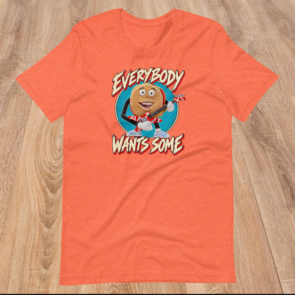 Better Off Dead - Everybody Wants Some Burger Unisex Shirt