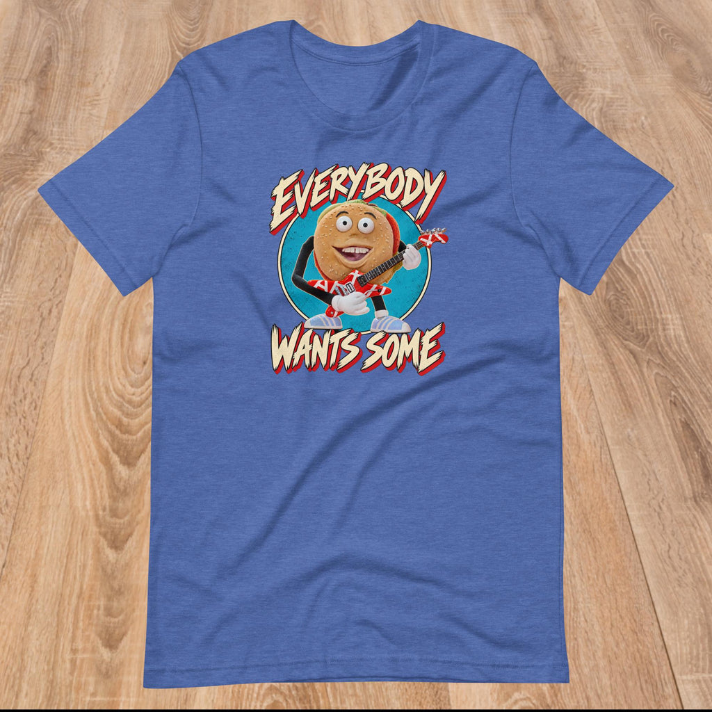 Better Off Dead - Everybody Wants Some Burger Unisex Shirt