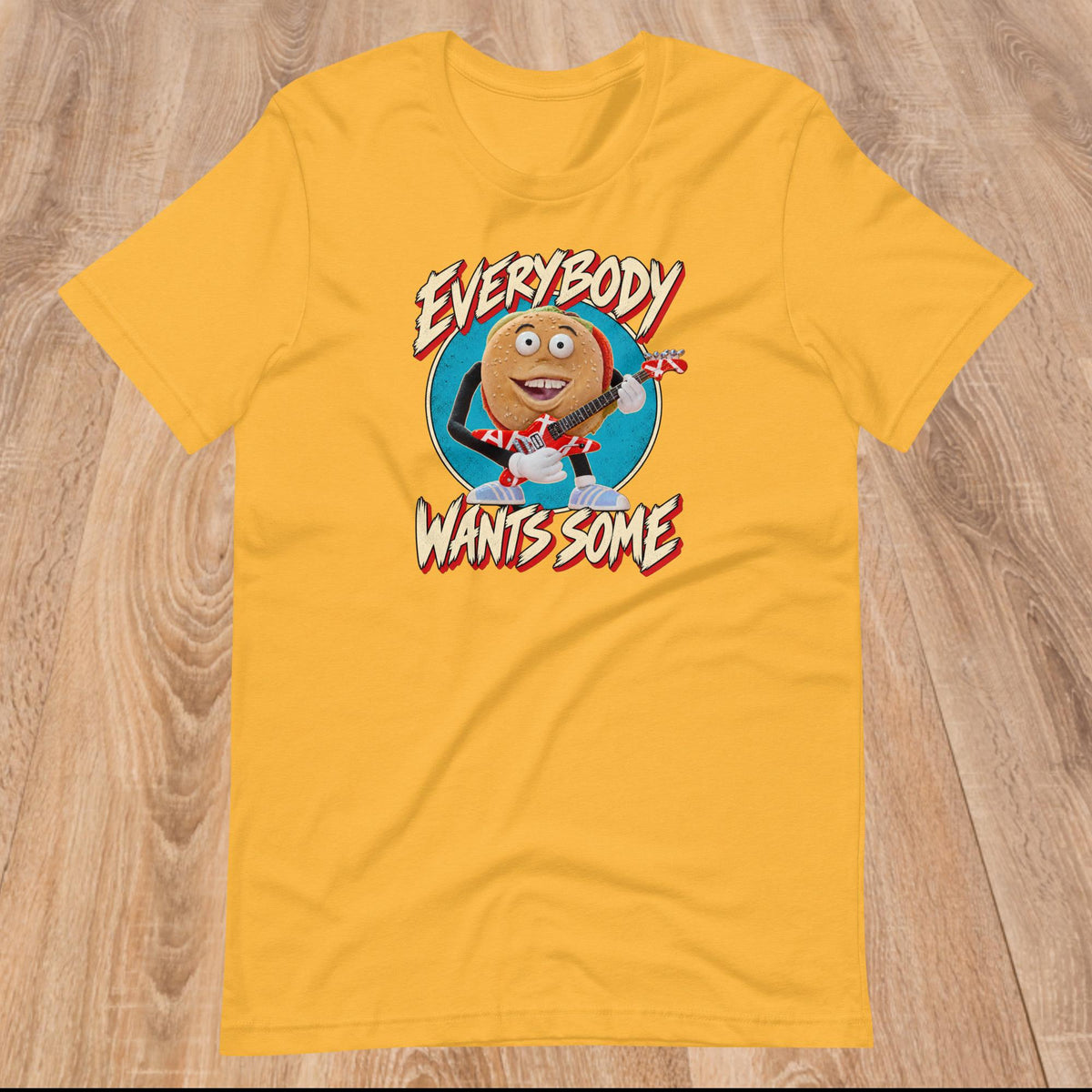 Better Off Dead - Everybody Wants Some Burger Unisex Shirt